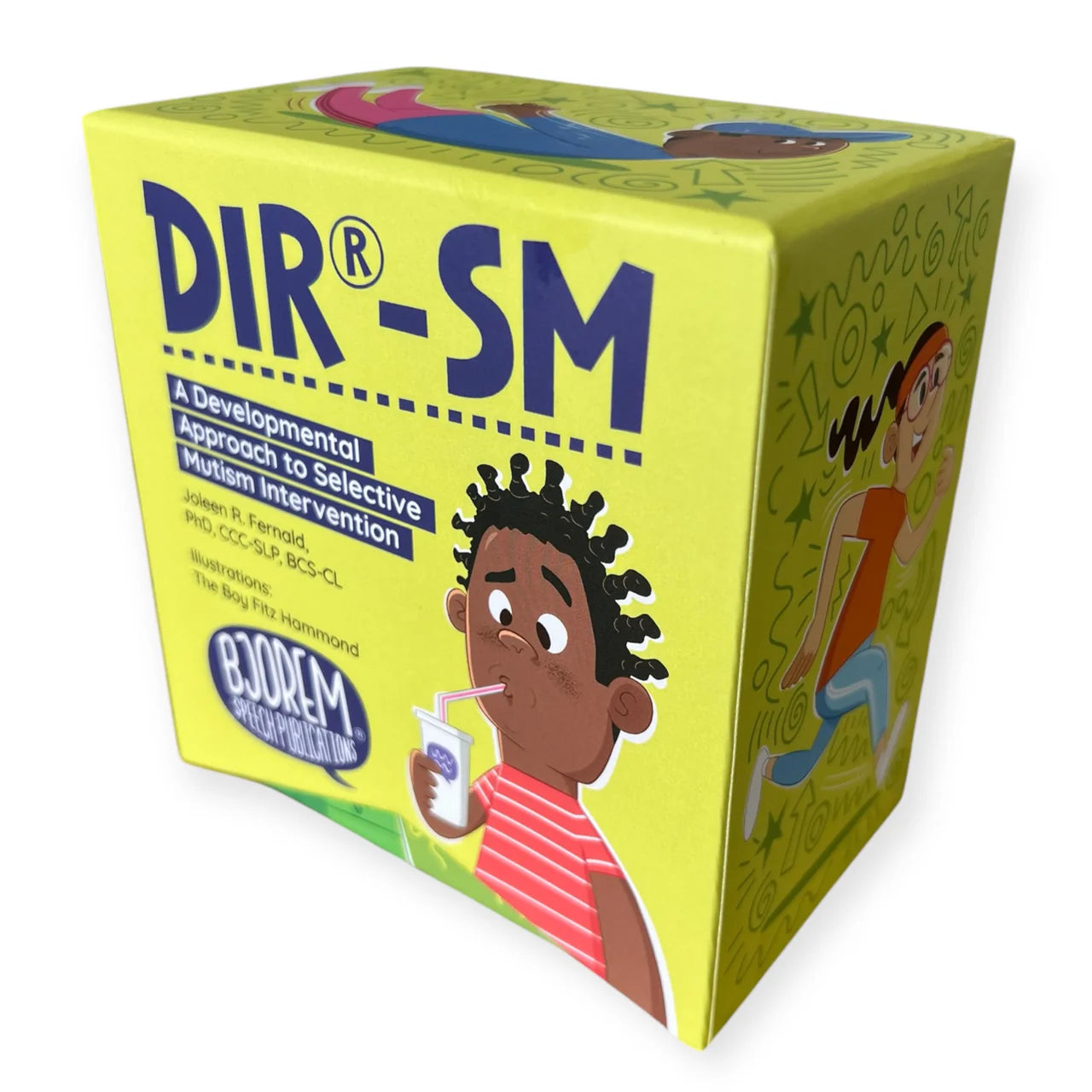 DIR®-SM A Developmental Approach to Selective Mutism Intervention