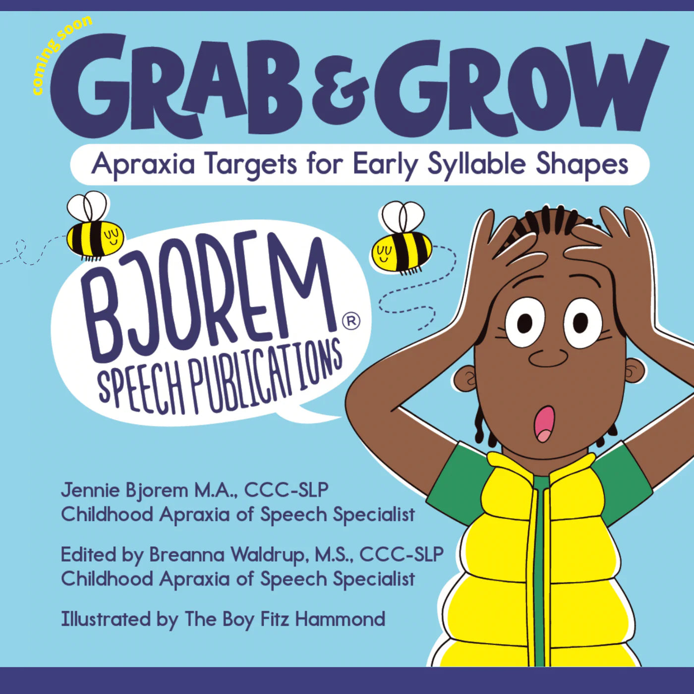 Bjorem® Grab and Grow: Childhood Apraxia Targets for Early Syllable Shapes